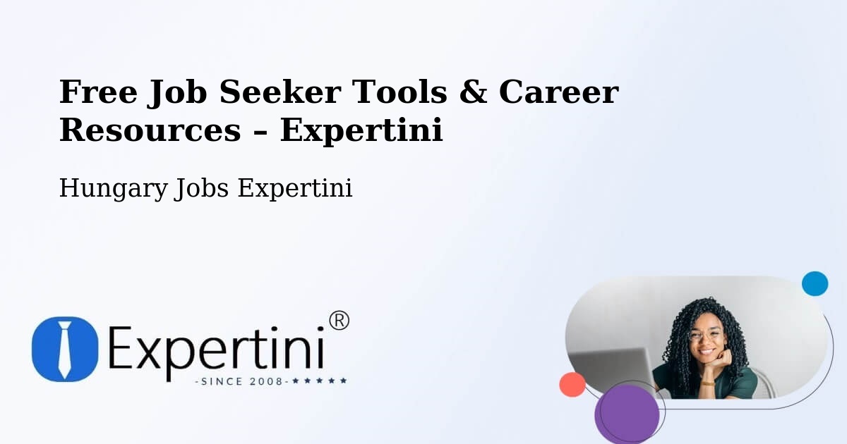 Free Job Seeker Tools & Career Resources – Ozora - Ozora, Hungary Jobs Expertini